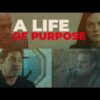 A LIFE OF PURPOSE